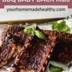 Pinterest pin for fall off the bone bbq baby back ribs.