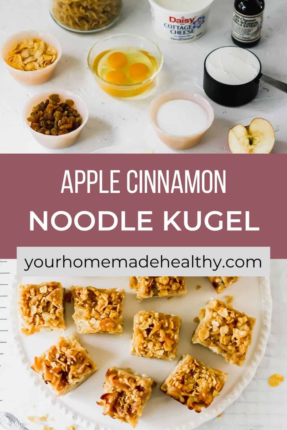 Cinnamon Apple Noodle Kugel Your Home, Made Healthy