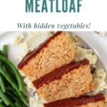 Pin graphic for healthy ground chicken meatloaf with vegetables.