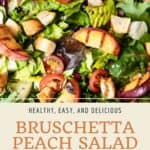 Pin graphic for healthy bruschetta salad with grilled peaches.