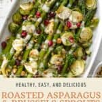 Pin graphic for roasted asparagus and brussels sprouts with lemon tahini sauce.