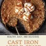 Pin graphic for cast iron bourbon caramel apple crisp.