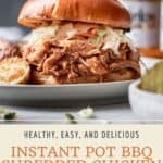 Pin graphic for instant pot bbq pulled chicken.
