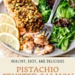 Pin graphic for slow roasted pistachio crusted salmon.