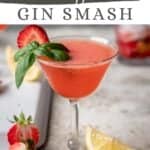 Pin graphic for strawberry basil gin smash.