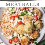 Pin graphic for greek chicken meatballs with tzatziki sauce.