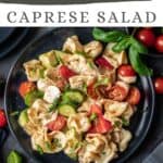 Pin graphic for summer tortellini caprese salad.