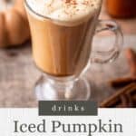 Pin graphic for iced pumpkin spice latte.