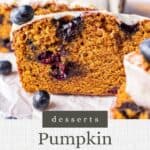 Pin graphic for pumpkin blueberry bread.