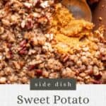 Pin graphic for sweet potato crunch casserole.