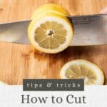 Pin graphic for how to cut lemons.