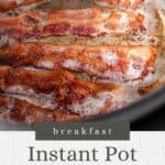 Pin graphic for instant pot bacon.