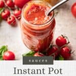 Pin graphic for instant pot tomato sauce.