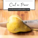 Pin graphic for how to cut pears.