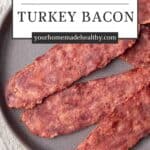 Pin graphic for how to cook turkey bacon.
