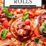 Pin graphic for caprese rolls.