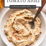 Pin graphic for sun dried tomato aioli.
