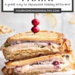 Pin graphic for Thanksgiving Leftover Panini.